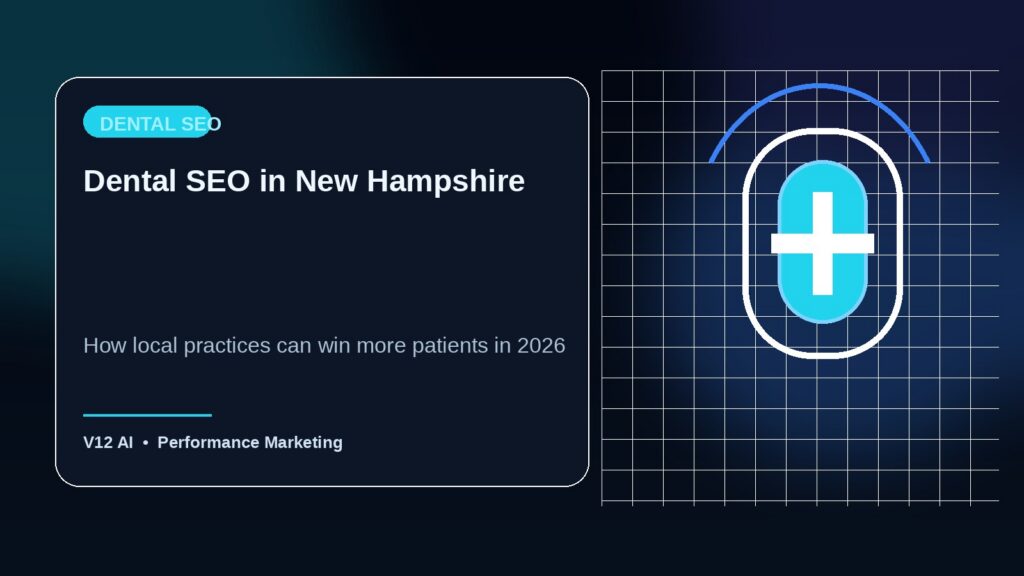 Dental SEO in New Hampshire: How Local Practices Win More Patients in 2026